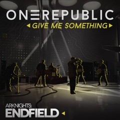 OneRepublic - Give Me Something (instrumental)