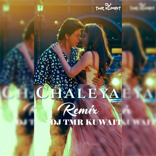 Chaleya (Down Tempo Remix) | DJ TMR Kuwait | Jawan | Shah Rukh Khan | Nayanthara
