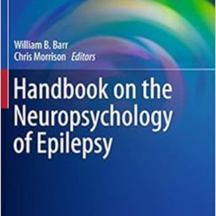 [Read] PDF 💙 Handbook on the Neuropsychology of Epilepsy (Clinical Handbooks in Neur