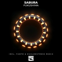 Sabura - Fukushima (DualDestress, Fantoo Remix)