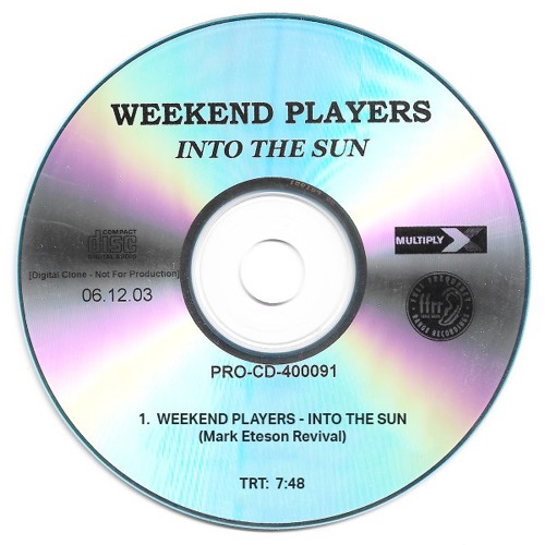 Weekend Players - Into the Sun (Mark Eteson Revival)