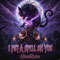 I Put A Spell On You