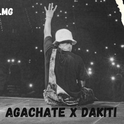 Agachate X Dakiti