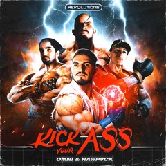 OMNI & RAWPVCK - Kick Your Ass [GBR123]