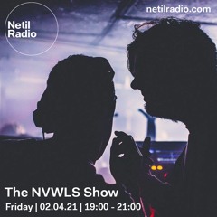 The NVWLS Show | Netil Radio - 02nd April 2021
