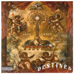 DESTINED FEAT. KYROOBI & DON TIEK PROD BY COTTONCANDYCALEB