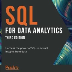 [READ] KINDLE PDF EBOOK EPUB SQL for Data Analytics: Harness the power of SQL to extract insights fr
