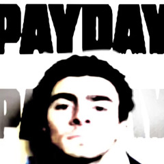 PAYDAY ft.BrucePleen