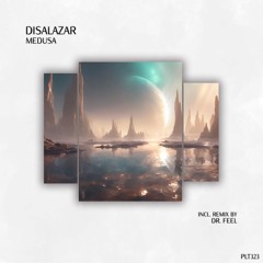 HMWL Premiere: Disalazar - Medusa (Dr. Feel Extended Remix) [Polyptych]