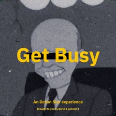 Get Busy Ft. Schmoogoo & Süsh [Prod. winston t & Dariz]