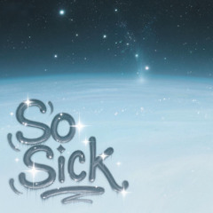 SO SICK <FREE DL>