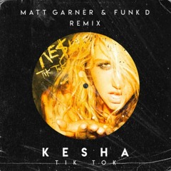 Club Remix | T1k T0k (Matt Garner & Funk D Remix)
