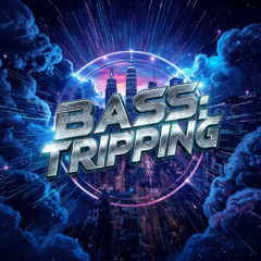 BASS TRIPPING