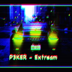P3ker - Extreme (Extended Mix)