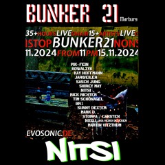 NiTsi @ N.O.X. II presents Bunker21 @evosonicradio | BUNKER21 - MARBURG | 16.11.2024