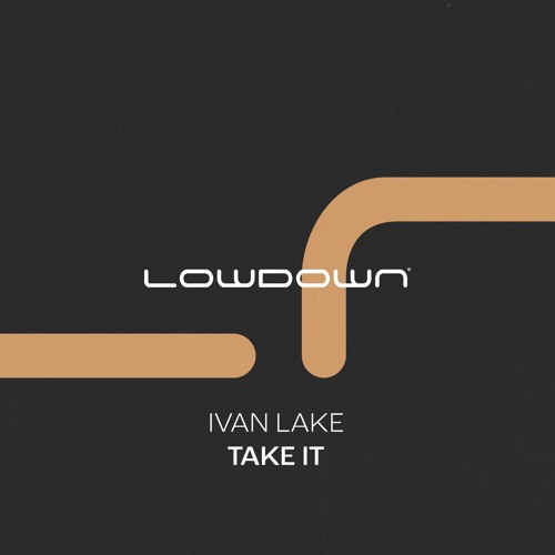 Ivan Lake - Take It