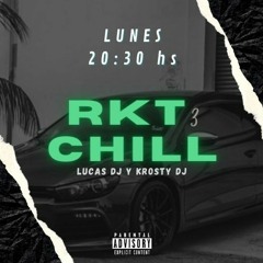 RKT CHILL - KROSTYY DJ , LUCAS DJ