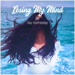 Losing My Mind (Free Download)