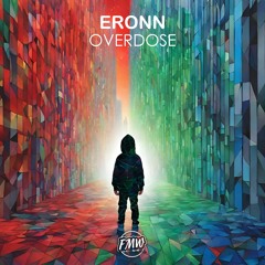 ERONN – Overdose [FUTURE HOUSE]