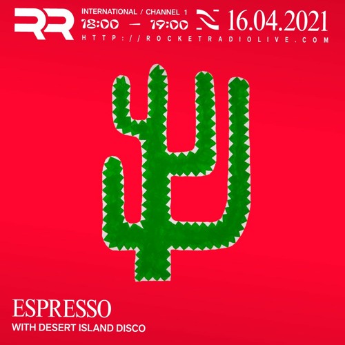 Rocket Radio Espresso #014 w/ Desert Island Disco