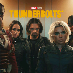 Thunderbolts* - Movie Review