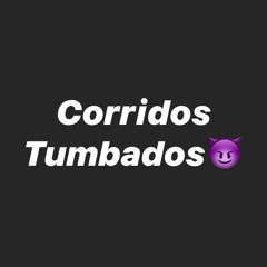 Corridos Tumbados😈