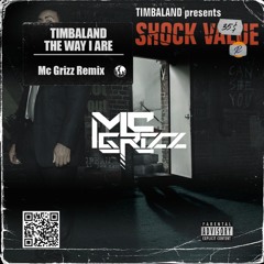 Timbaland - The Way I Are (Mc Grizz Remix)