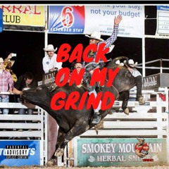 Back On My Grind