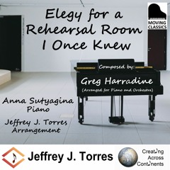 Elegy For A Rehearsal Room I Once Knew (Arranged for Piano and Orchestra)