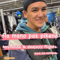 boyAdida & deejay flights - fla mano paz pikena