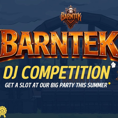 Barntek 2026 DJ comp entry