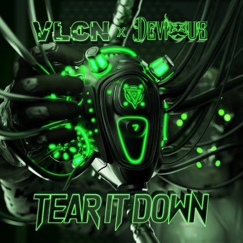 VLCN & Devious - Tear It Down