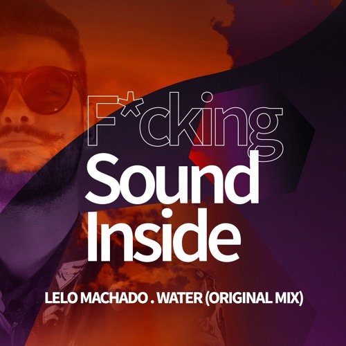 Lelo Machado . WATER (Original Mix)