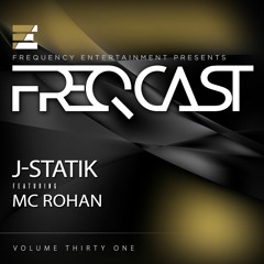 J-STATIK ft. MC Rohan - FreqCast Vol. 31