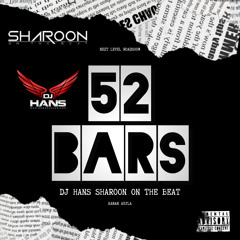 52 Bars Desi - Karan Aujla Sharoon On The Beat DJ Hans