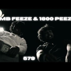 CMB Feeze- 579 (feat. 1800 peezy)