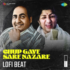 Chup Gaye Sare Nazare Lofi Beat