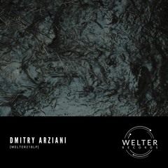 Dmitry Arziani - 69 [WELTER218LP]