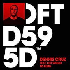 Dennis Cruz, Leo Wood To Burn (Deep Mix)