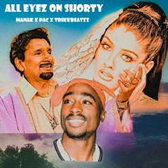 All Eyez on Shorty (Roop Shaukeenan Da Remix)- Kuldeep Manak x Tupac x TrikkBeatzz