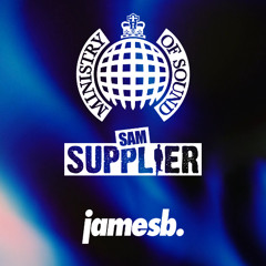 James B - Ministry of Sound Sam Supplier House Mix