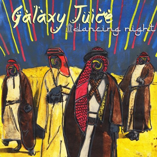 Stream Dancing Night by Galaxy Juice Listen online for free on SoundCloud