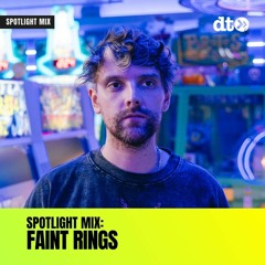 Spotlight Mix: Faint Rings