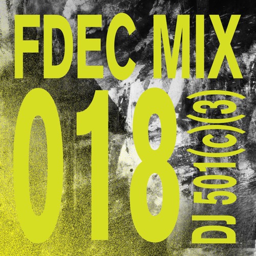 FDEC MIX 018 - DJ 501(c)(3)Speed Kills 1.5
