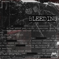 BLEEDING [CO-PROD 6FEETDEEP]