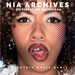 Nia Archives - unfinished buisness DnB Remix