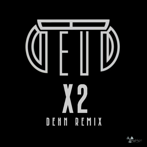 8NEUN - X2 (DEHN REMIX)