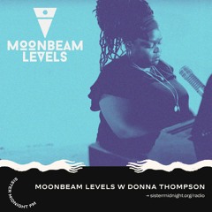 Moonbeam Levels w/ Donna Thompson