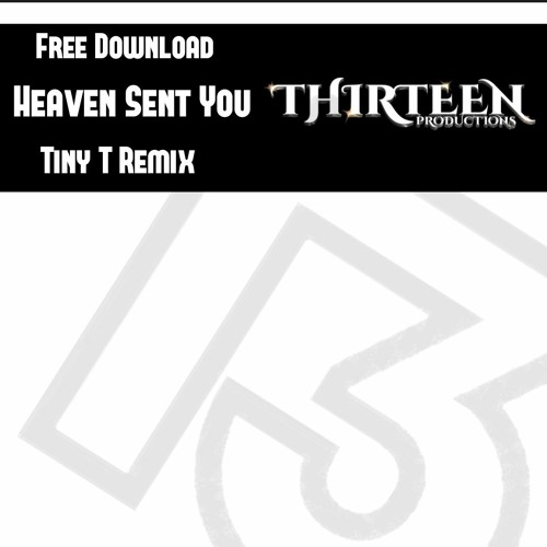 FREE DOWNLOAD-TinyT-Heaven Sent you