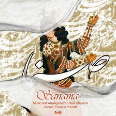 Sanama - Hossein Yousefi - Hadi Ghasemi